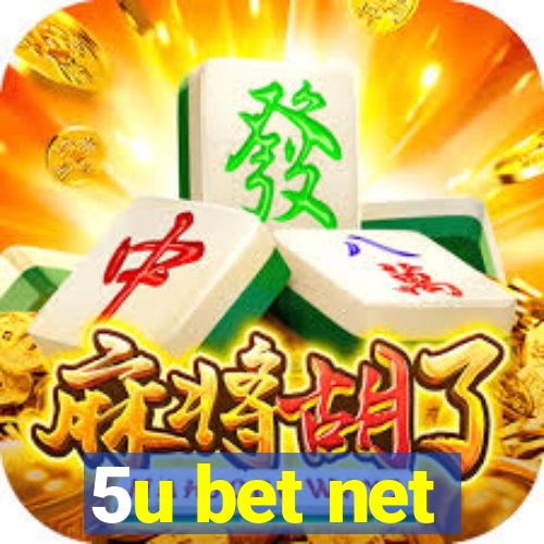 5u bet net